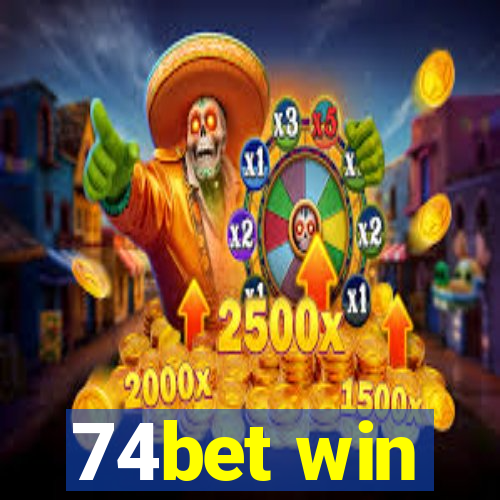 74bet win